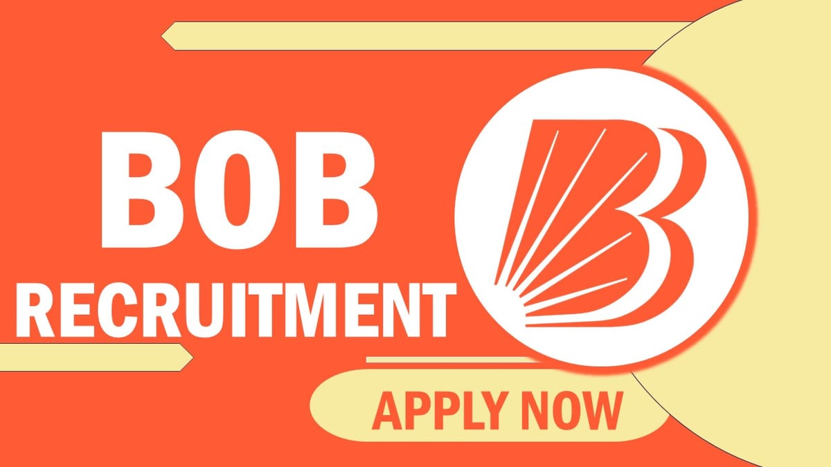 Bank of Baroda Recruitment 2023: Check Vacancies, Post, Age, Salary, Qualification and Other Vital Details