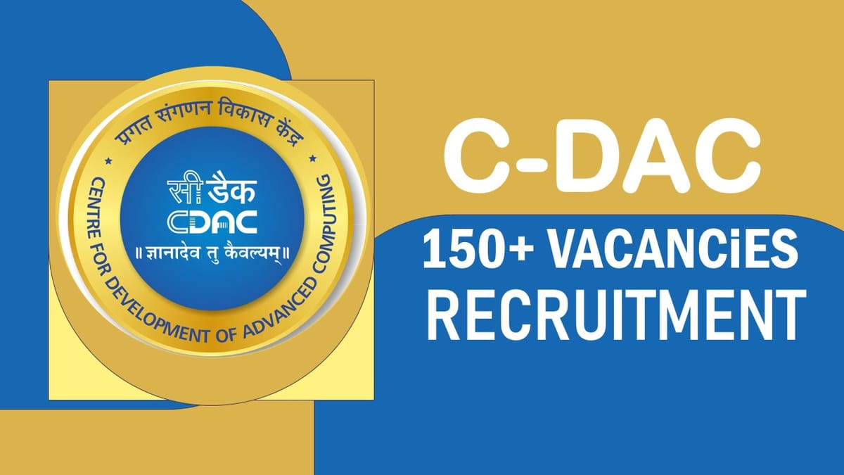 Centre for Development of Advanced Computing Recruitment 2023: Notification Out for Bumper Vacancies, Check Posts, Qualification, and How to Apply