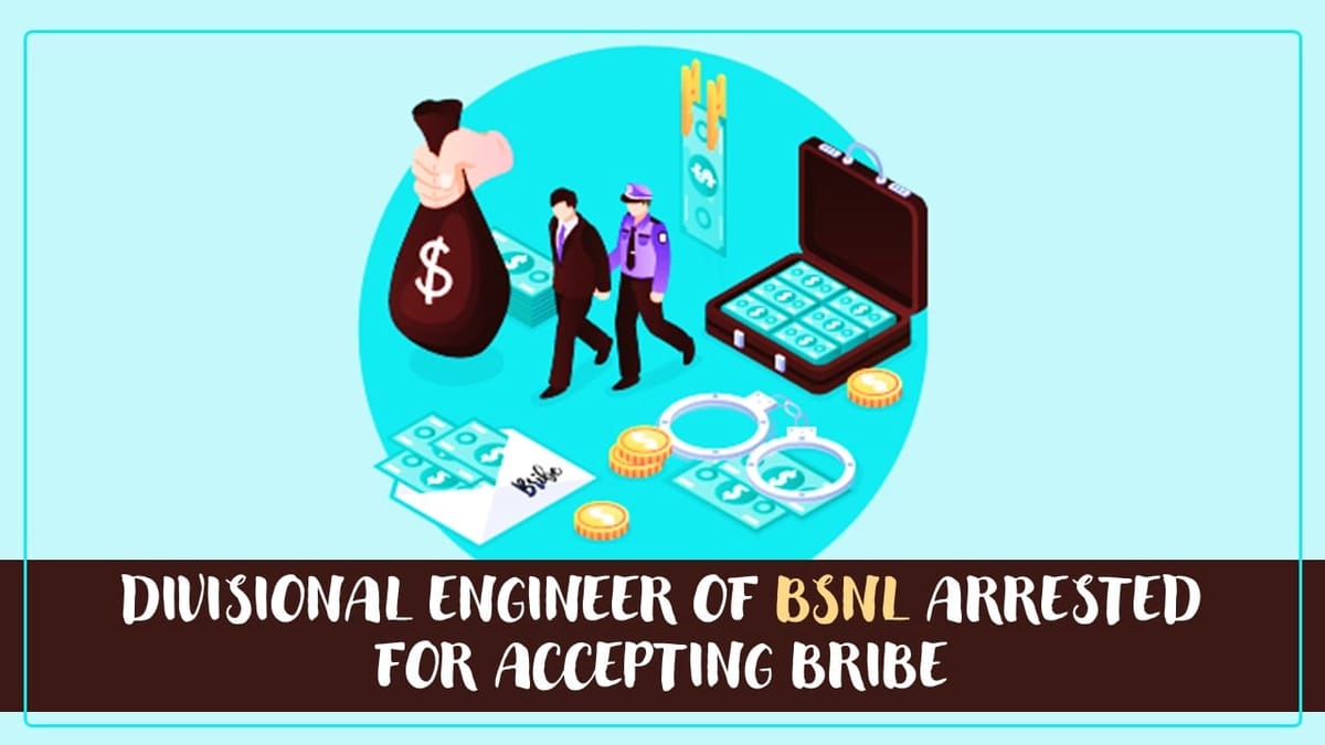 CBI arrests Divisional Engineer of BSNL for accepting Bribe