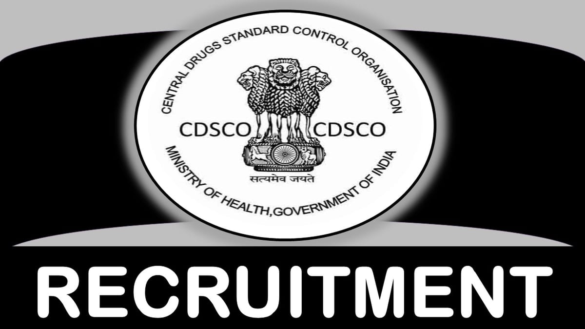 CDSCO Recruitment 2023: Monthly Salary upto 84000, Check Posts, Qualification, and How to Apply