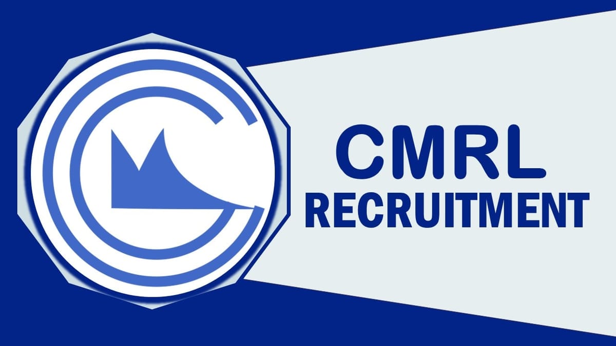 Chennai Metro Rail Recruitment 2023: Monthly Salary Upto 343440, Check Post, Experience, Age, Selection Process and How to Apply