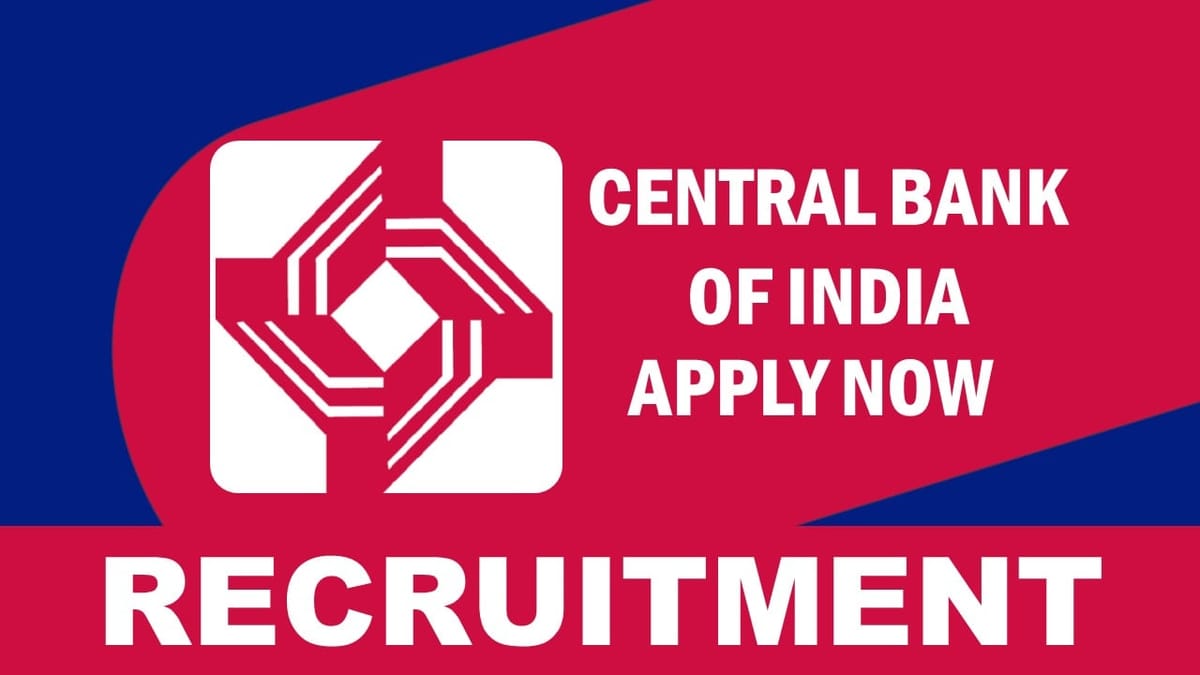 Central Bank of India Recruitment 2023: New Opportunity Out, Check Posts, Salary, Qualification And How To Apply