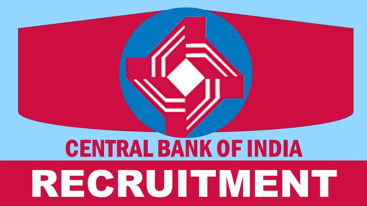 Central Bank of India Recruitment 2023: Check Post, Qualification and Other Vital Details
