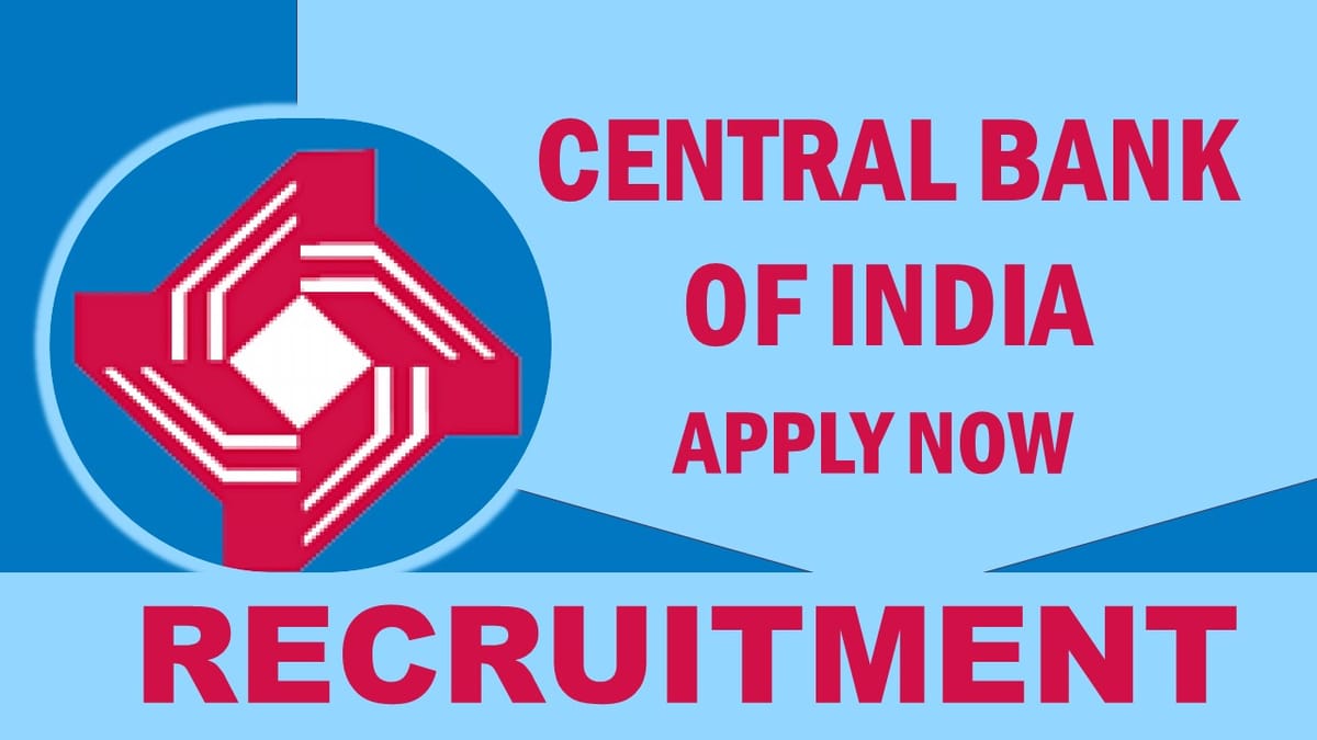 Central Bank of India Recruitment 2023: Check Post, Qualification, Age Limit and How to Apply
