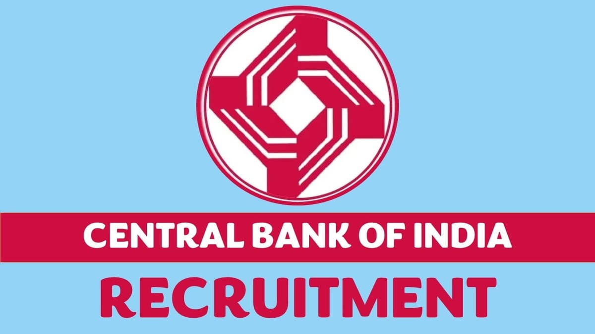 Central Bank of India Recruitment 2023: New Opportunity Out, Check Post, Qualification and Other Details to Apply