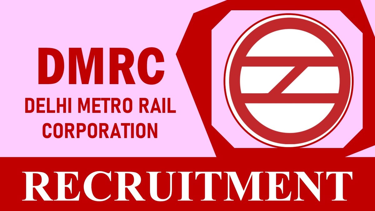 DMRC Recruitment 2023: New Opportunity Out, Check Post, Qualification, Salary and How to Apply