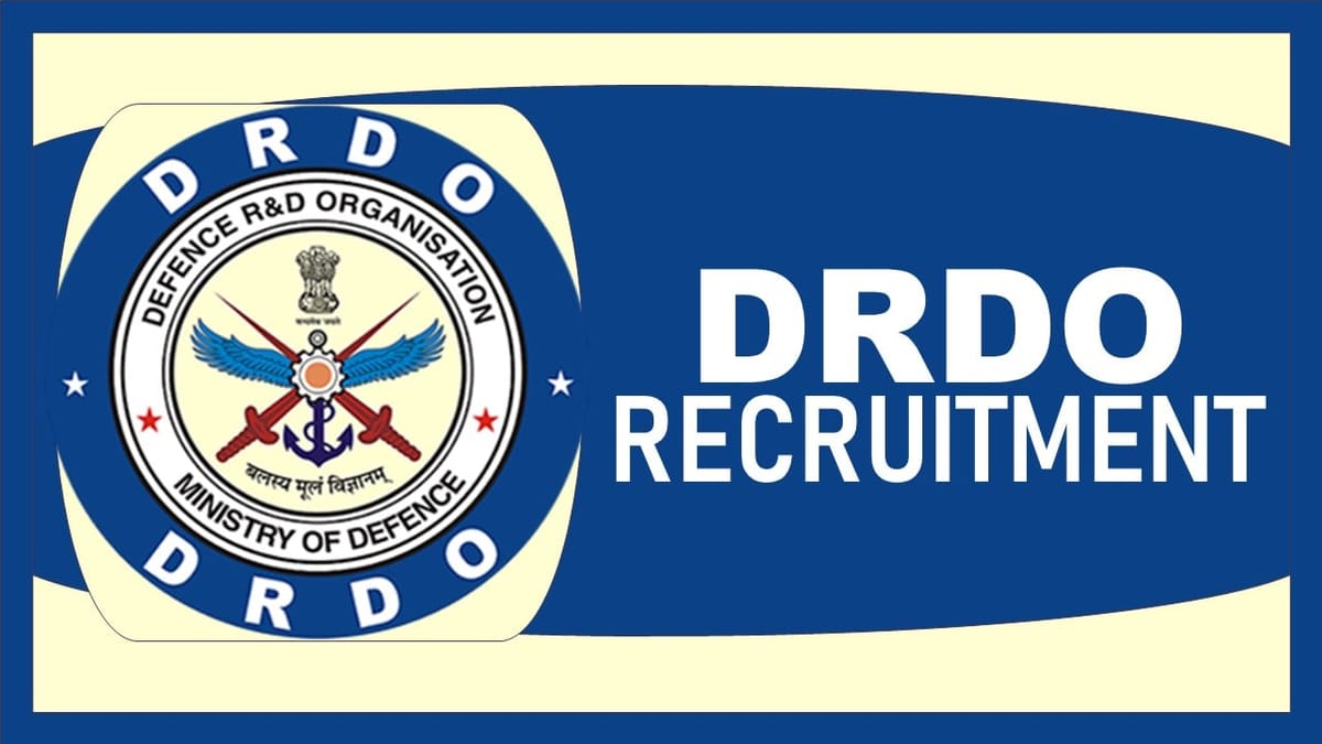 DRDO Recruitment 2023: Monthly Salary upto Rs.37000, Check Posts, Qualification, and Interview Details