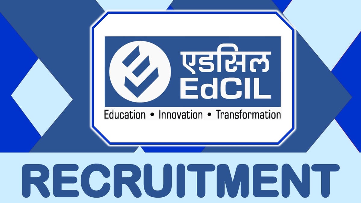 EdCIL Recruitment 2023: New Opportunity Out for 30+ Vacancies, Check Posts, Qualification, Salary and How To Apply