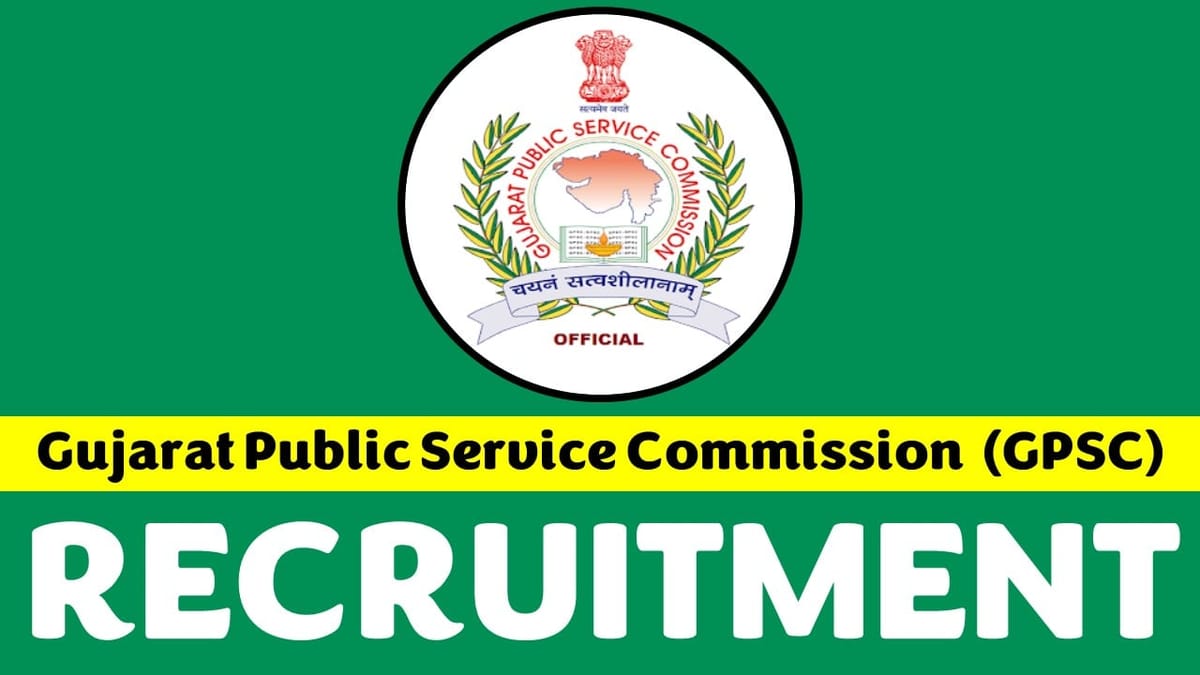 GPSC Recruitment 2023: Check Post, Qualification, Salary, Age Limit and Other Imp Details