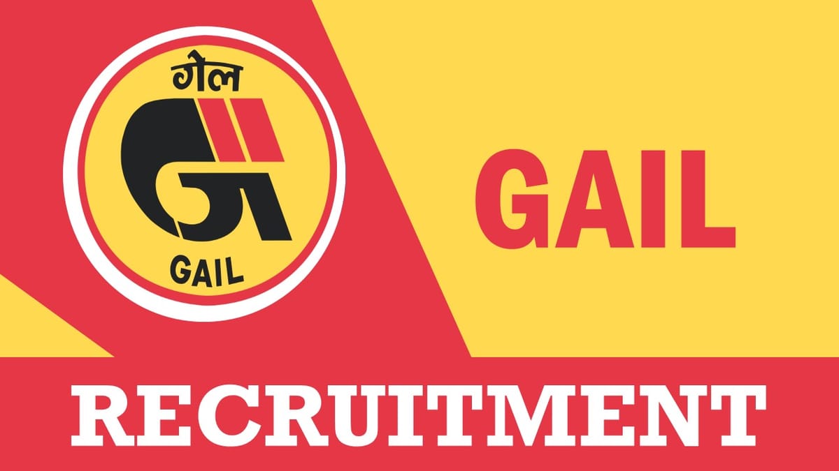 GAIL Recruitment 2023: Monthly Salary up to 240000, Check Vacancy, Post, Age, and Process to Apply
