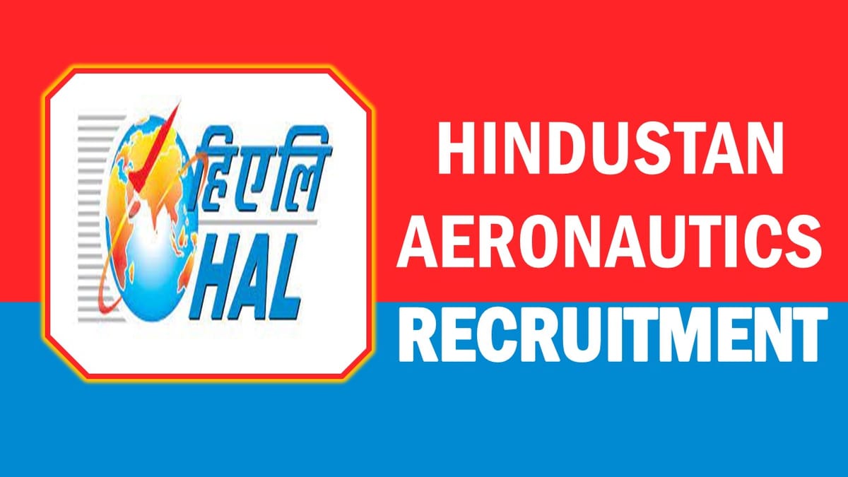 HAL Recruitment 2023: Monthly Salary Upto 25910, Check Post, Eligibility, Age, Selection Process and How to Apply