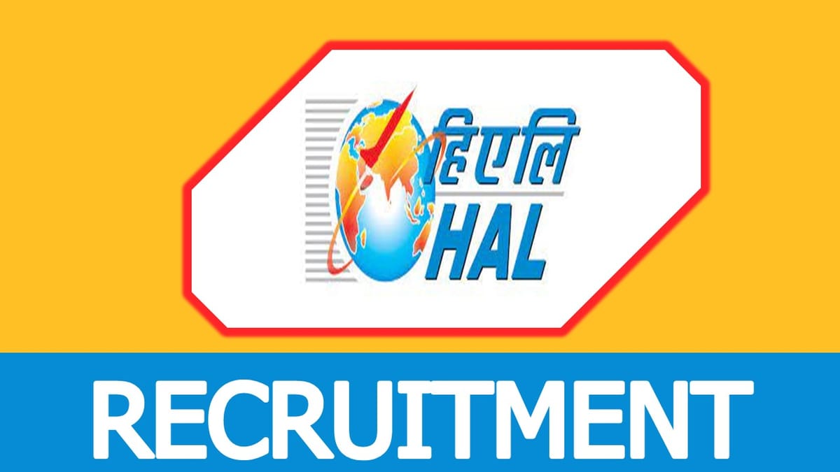 HAL Recruitment 2023: Monthly Salary upto Rs.160000, Check Vacancy, Qualification, Experience, Age and Process to Apply