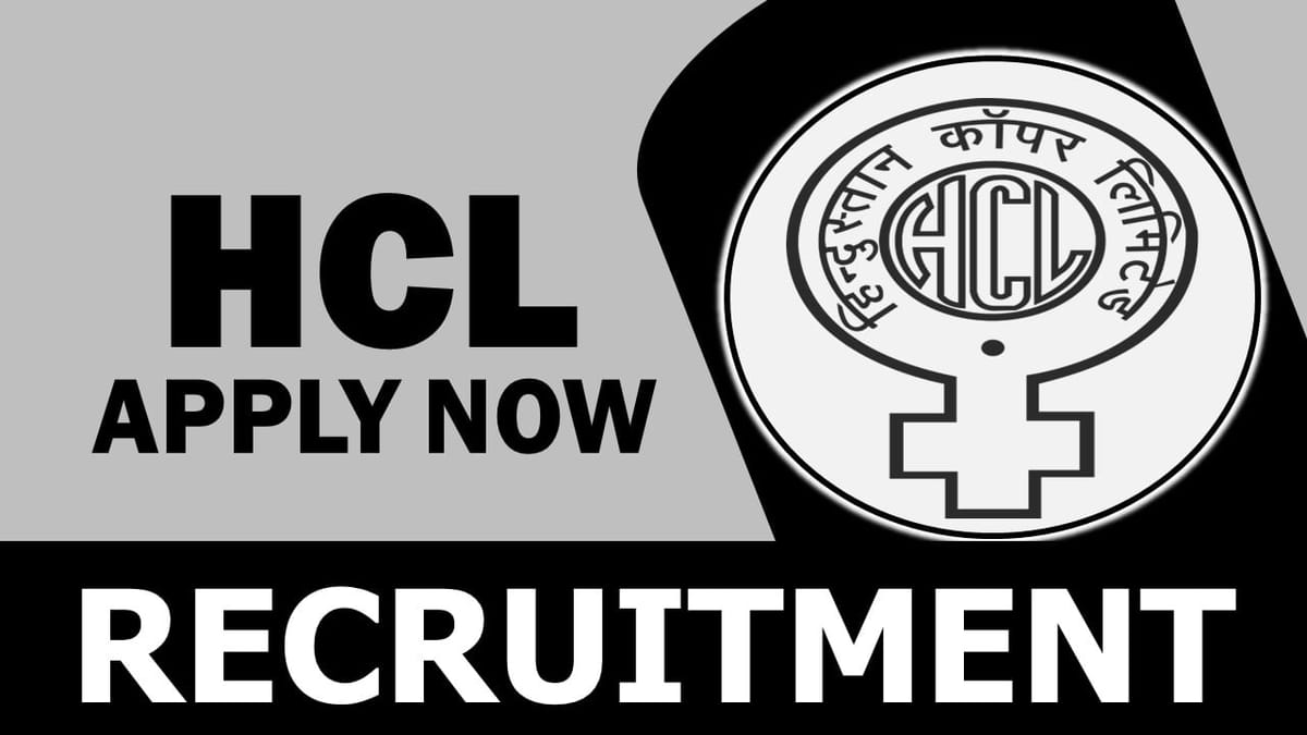 HCL Recruitment 2023: New Notification Out, Check Post, Age, Salary, Selection Process and How to Apply