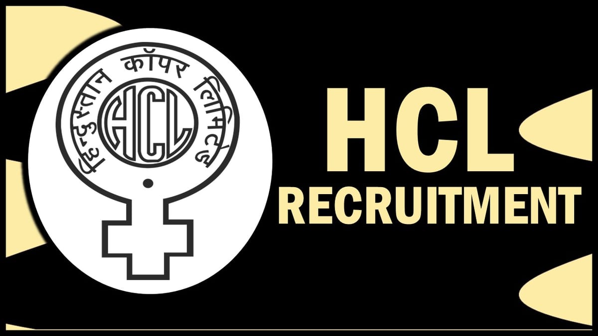 HCL Recruitment 2023: Monthly Salary Upto 340000, Check Post, Age, Qualification, Selection Process and How to Apply