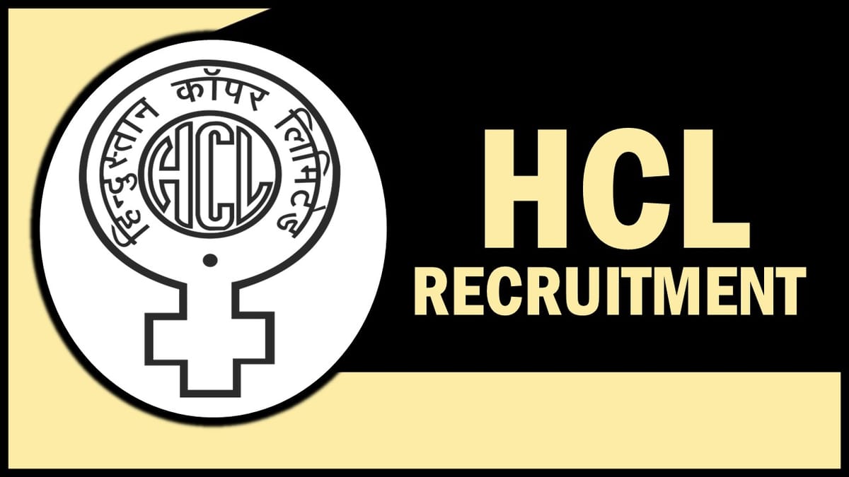 Hindustan Copper Recruitment 2023: Check Position, Age, Qualification, Selection Process and How to Apply