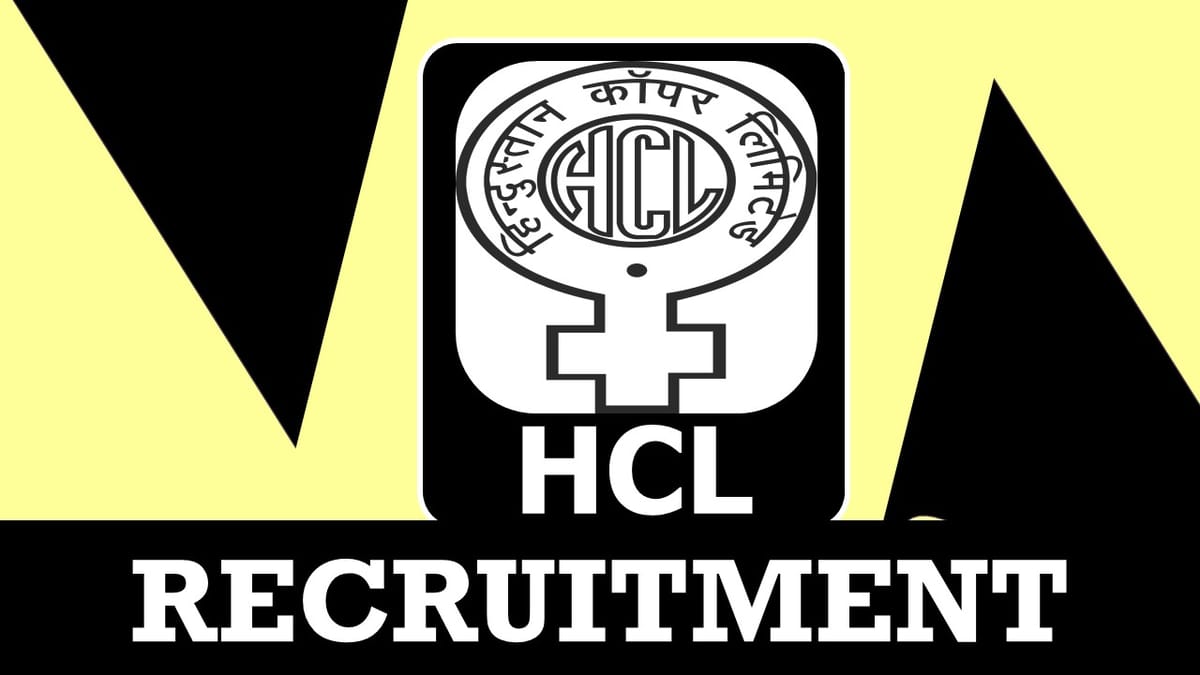 HCL Recruitment 2023: Monthly Salary Upto 340000, Check Post, Qualification and Other Imp Details