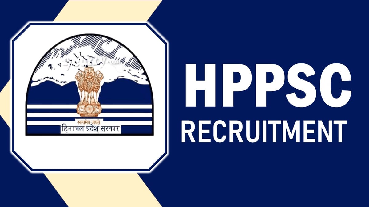 Himachal Pradesh Public Service Commission Recruitment 2023: Check Vacancies, Posts, Age, Qualification, Salary and Other Vital Details
