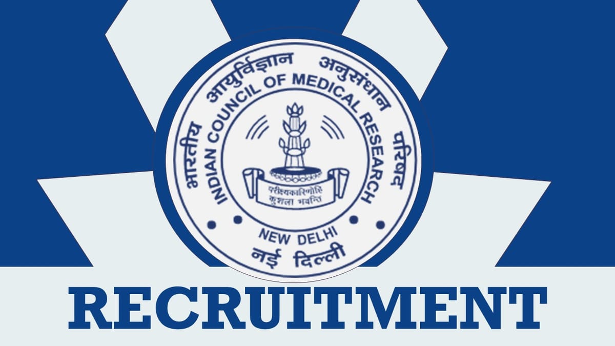 ICMR Recruitment 2023: New Opportunity Out, Check Posts, Age, Salary, Qualification, And Other Important Details