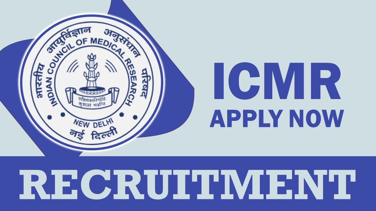 ICMR-NIRRCH Recruitment 2023: Check Posts, Vacancies, Qualification, Selection Process, Age and How to Apply