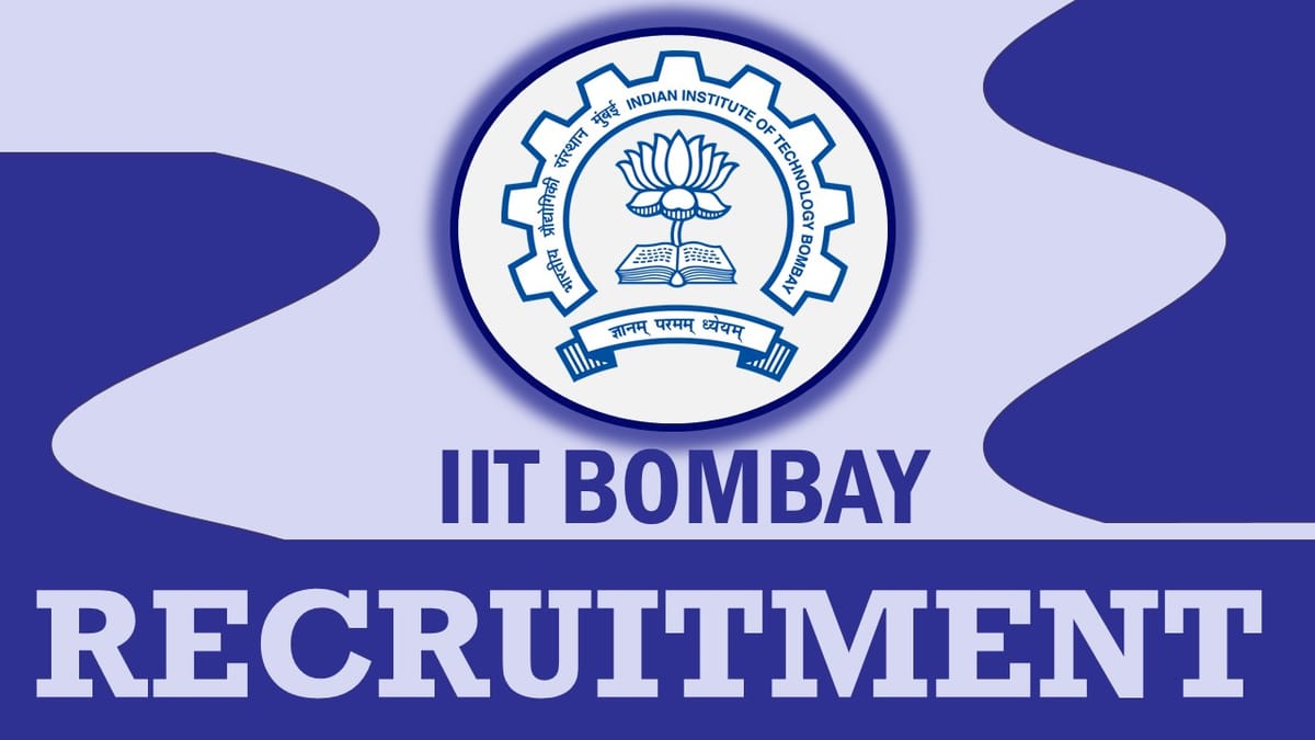 IIT Bombay Recruitment 2023: Check Post, Qualification, Salary and Other Vital Details
