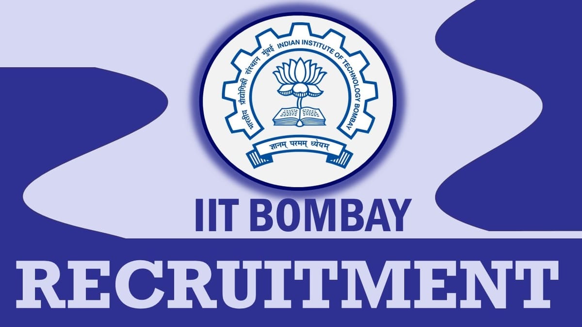 IIT Bombay Recruitment 2023: Salary Up to 50400 Per Month, Check Post, Vacancy, Salary, Eligibility, and Process to Apply