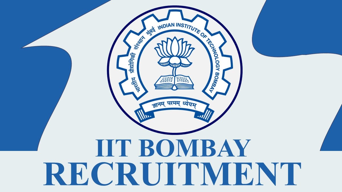 IIT Bombay Recruitment 2023: Check Post, Qualification, Vacancies and How to Apply