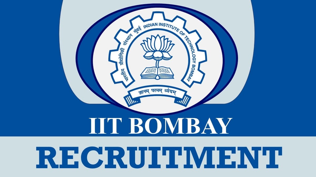 IIT Bombay Recruitment 2023: Monthly Salary upto 84000, Check Post ...