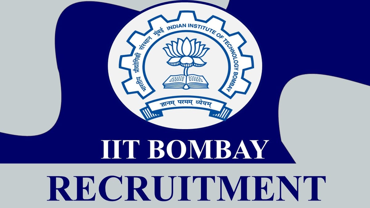 IIT Bombay Recruitment 2023: New Opportunity Out, Check Posts, Salary, Qualification And Selection Process