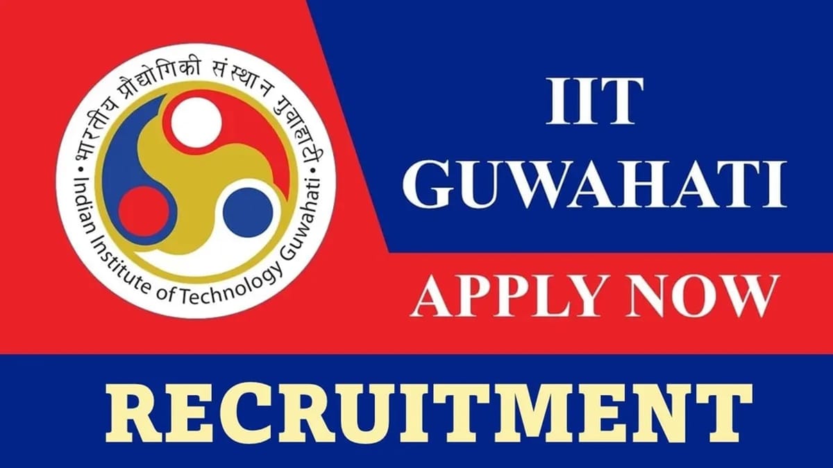IIT Guwahati Recruitment 2023: Monthly Salary Up to 35000, Check Vacancy, Post, Qualification and Process to Apply
