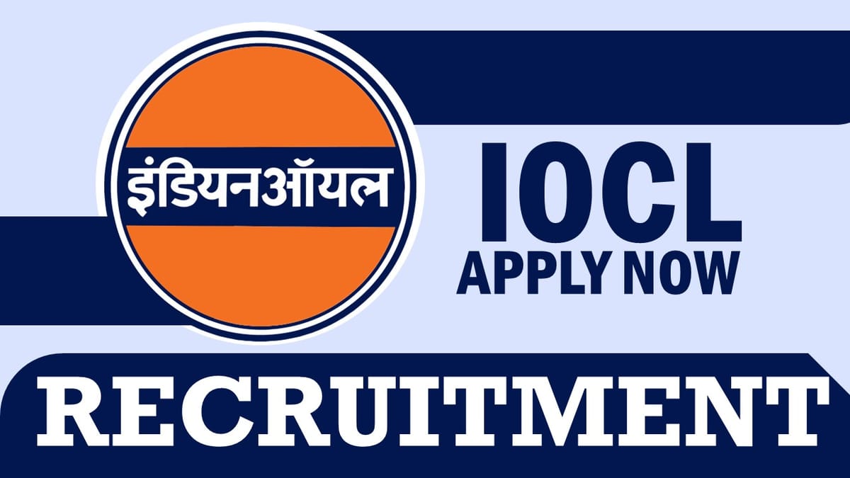 IOCL Recruitment 2023: Monthly Salary Upto Rs 99800, Check Post, Qualification and Other Information