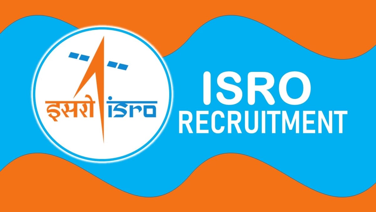ISRO Recruitment 2023: Monthly Salary Upto 177500, Check Posts, Qualification, Age, Selection Process and How to Apply