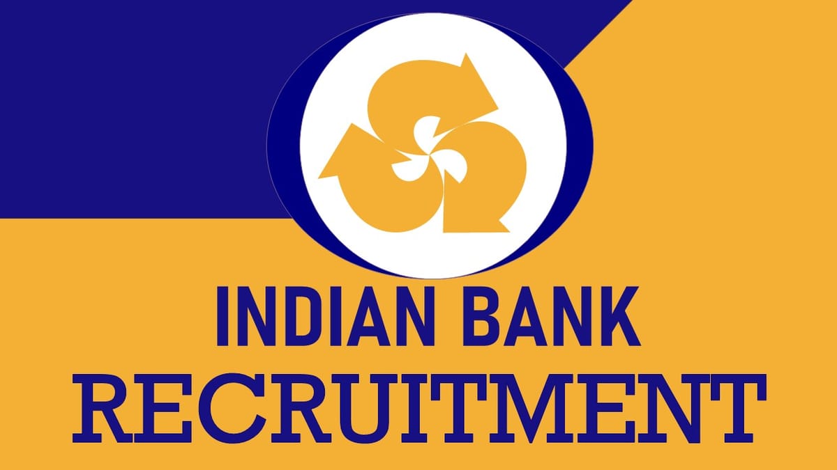 Indian Bank Recruitment 2023: Check Post, Age, Qualification, Salary, Selection Process and How to Apply