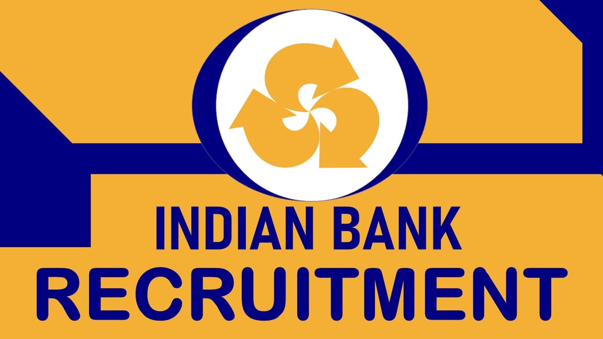 Indian Bank Recruitment 2023: Monthly Salary upto 89890, Check Qualification, Salary, Age and How to Apply
