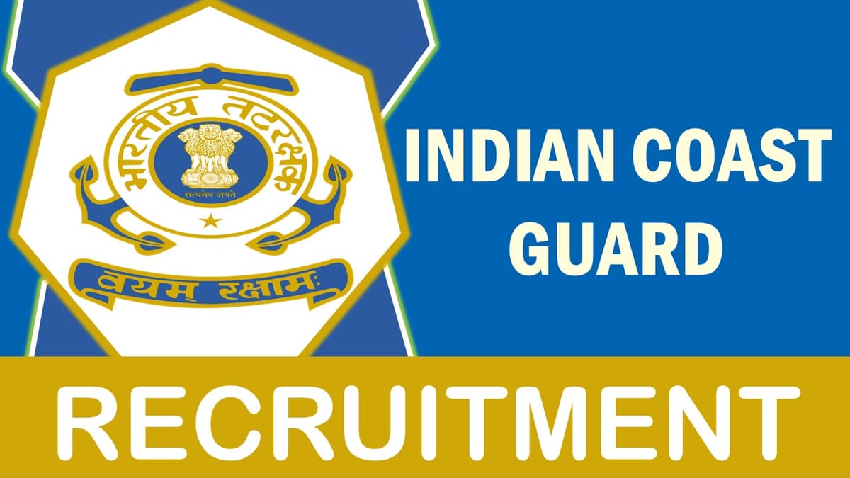 Indian Coast Guard Recruitment 2023: Check Vacancies, Posts, Eligibility, and Process to Apply