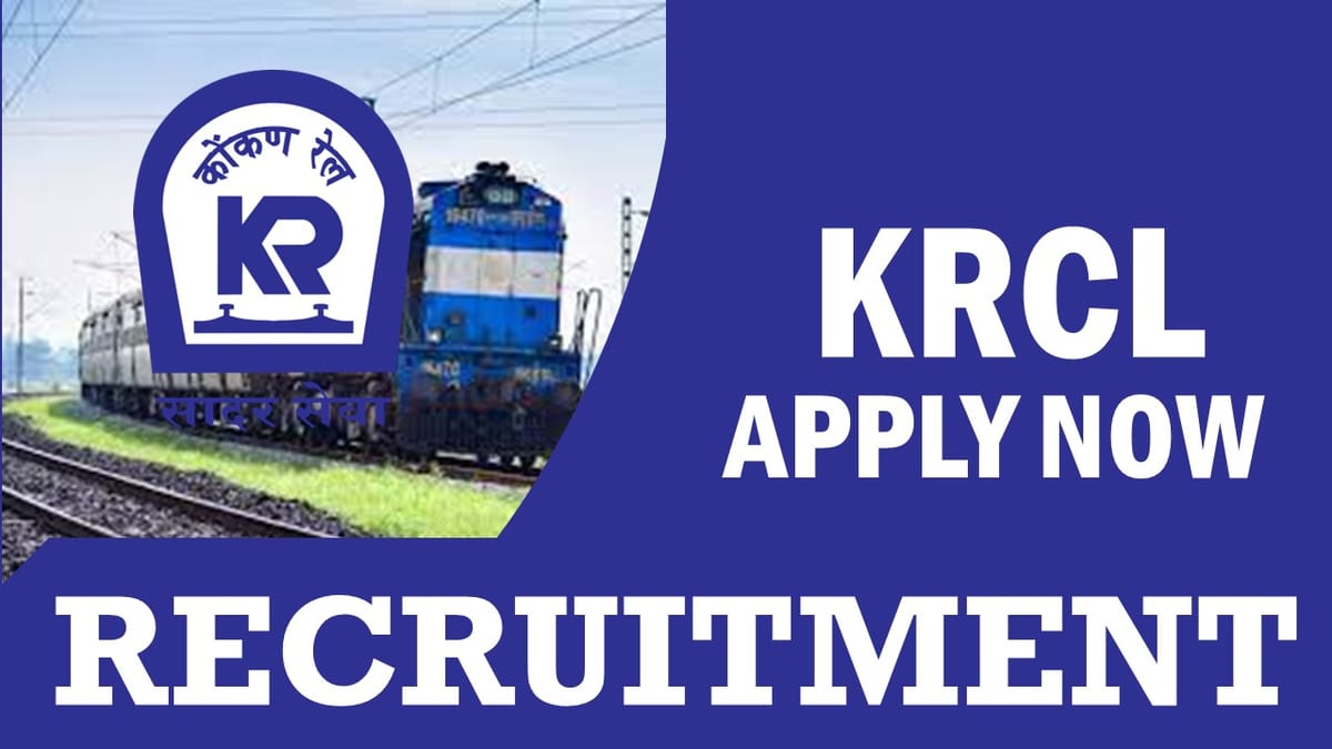 KRCL Recruitment 2023: Check Post, Vacancy, Eligibility, Age Limit and How to Apply