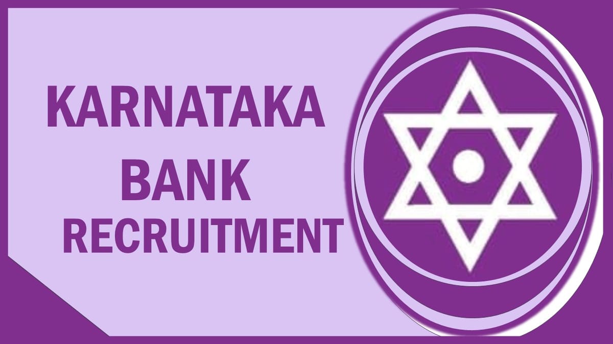 Karnataka Bank Recruitment 2023: Check Post, Age Limit, Salary and Other Important Details