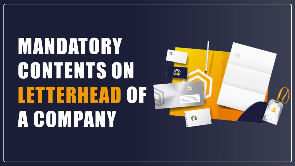Mandatory Contents on Letterhead of a Company