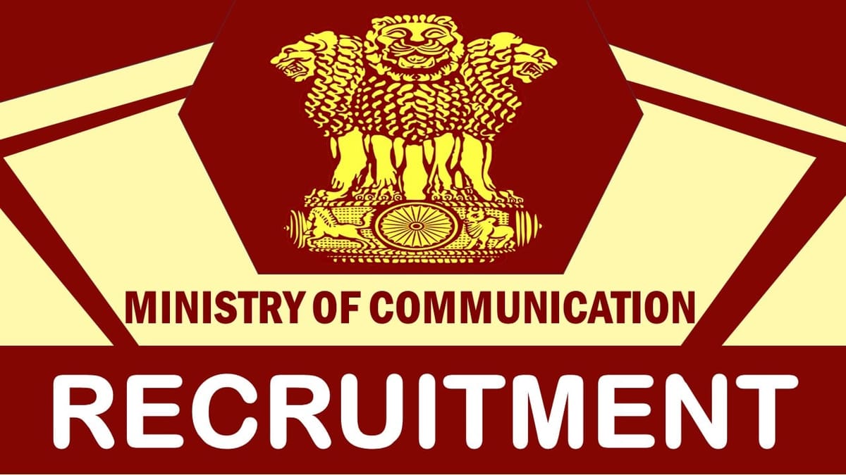 Ministry of Communication Recruitment 2023: New Notification Out, Check Posts, Age, Salary, Qualification, And How to Apply