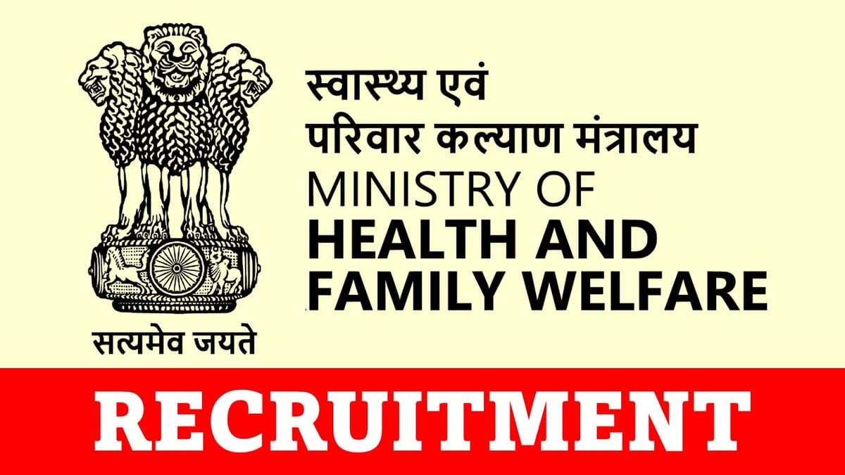 Ministry of Health and Welfare Recruitment 2023: New Opportunity Out, Check Positions, Age, Eligibility, and How To Apply