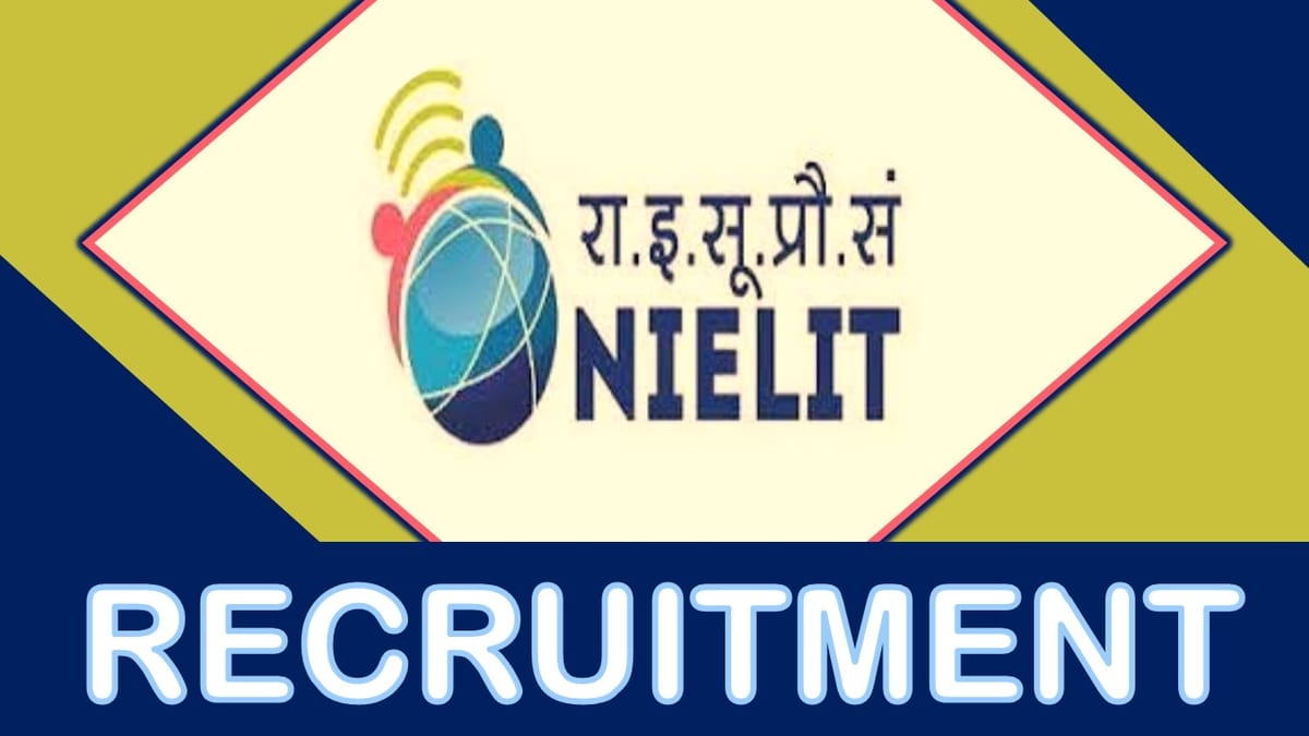 NIELIT Recruitment 2023: Monthly Salary upto 150000, Check Post, Age, Qualification, Selection Process and How to Apply