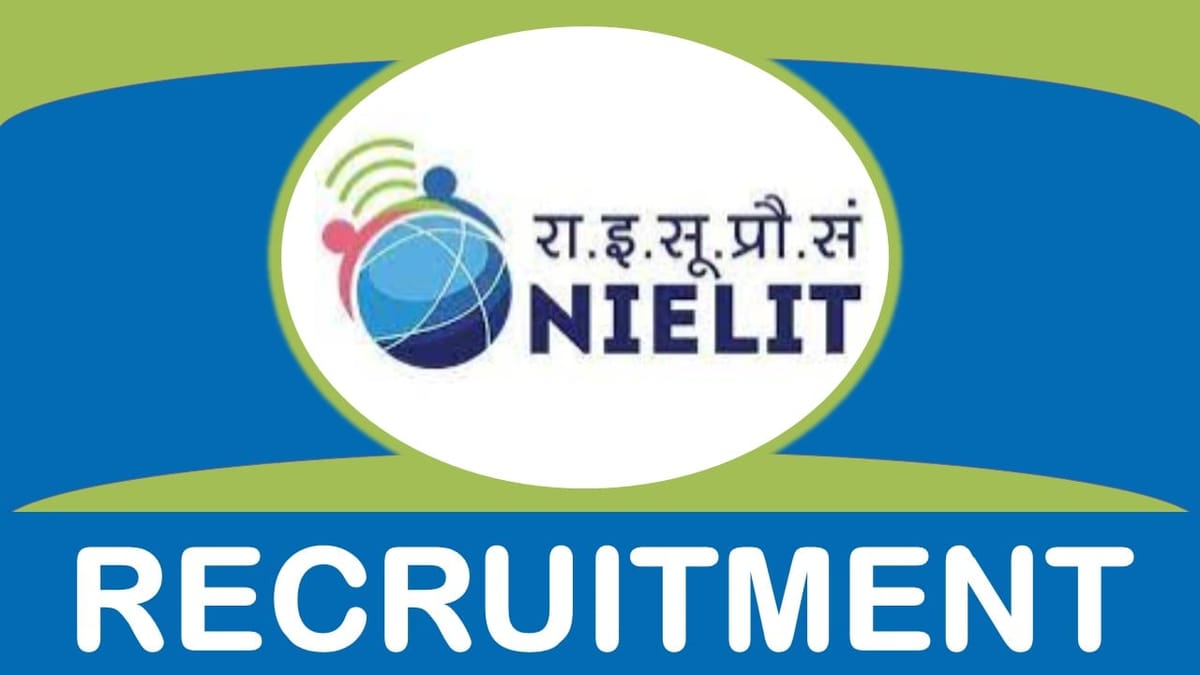 NIELIT Recruitment 2023: Monthly Salary Up to 45000, Check Posts, Age, Qualification and How to Apply