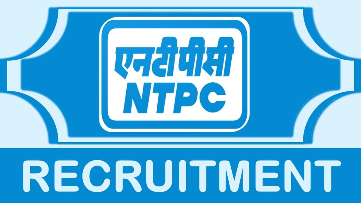 NTPC Recruitment 2023: Monthly Salary Upto 100000, Check Post, Qualification and Other Vital Details