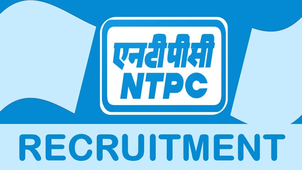 NTPC Recruitment 2023: New Opportunity Out, Check Post, Age, Qualification and Process to Apply