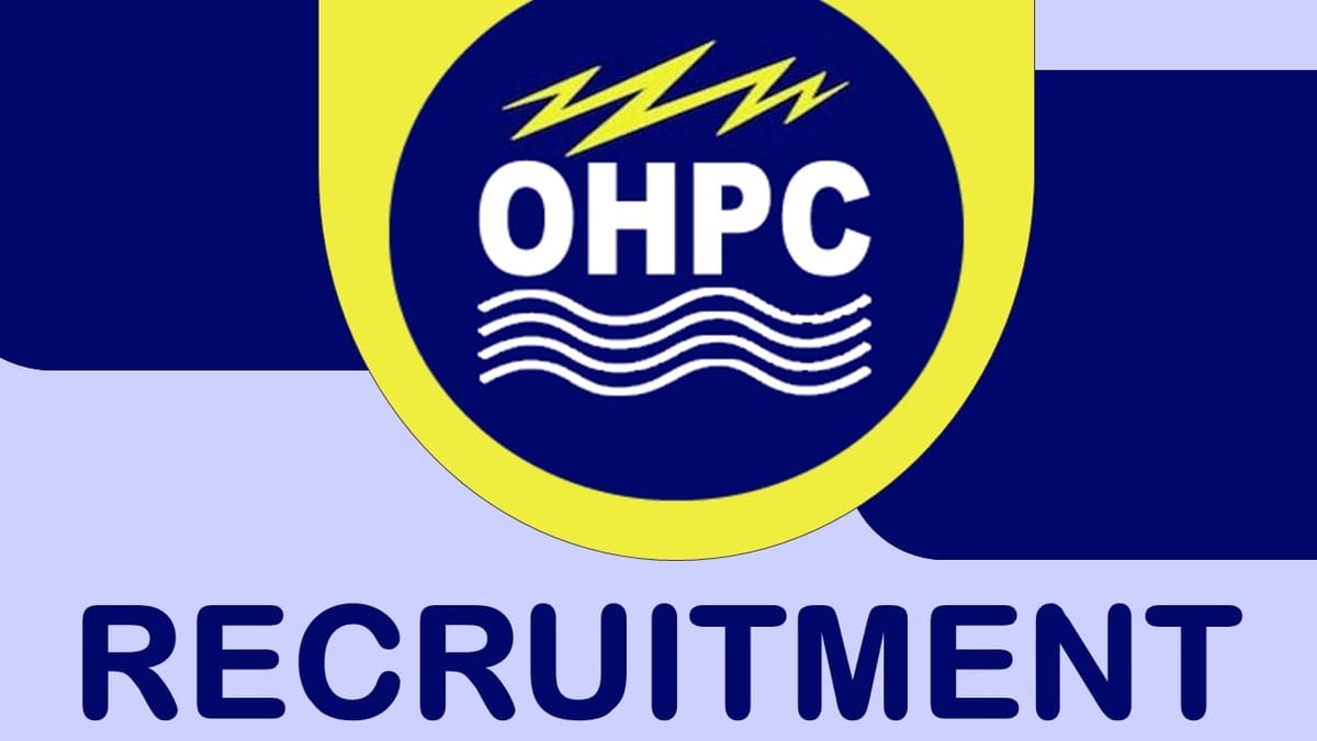 OHPC Recruitment 2023: Annual CTC upto 70 lakhs, Check Post, Qualification, and How to Apply
