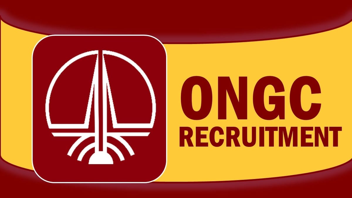 ONGC Recruitment 2023: Monthly Salary Upto 70000, Check Posts, Qualification, Salary and How to Apply