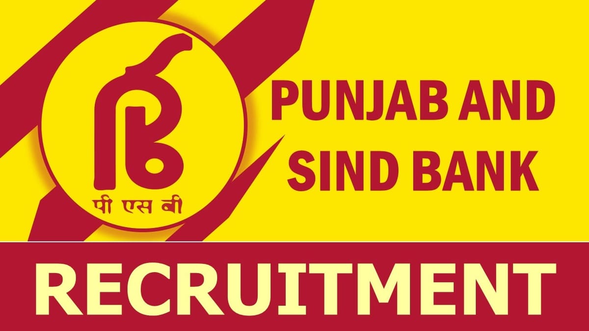 Punjab and Sind Bank Recruitment 2023: Check Post, Age, Eligibility, Salary and Process to Apply