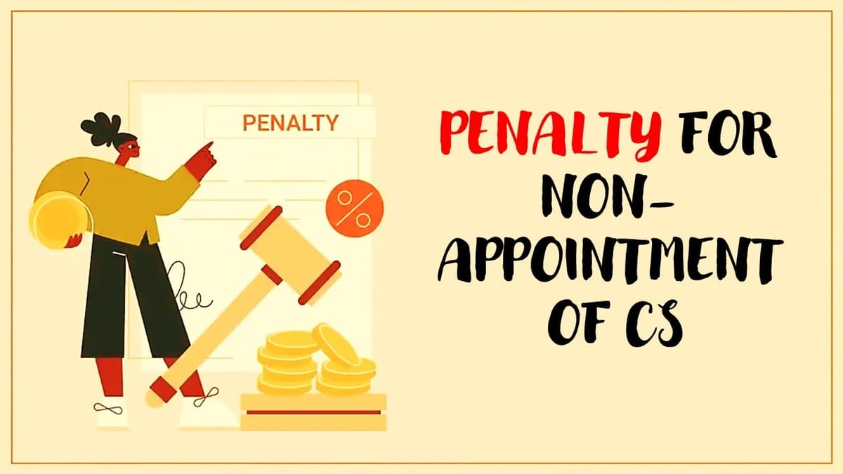 RD Imposes penalty of Rs. 2,00,000 for Non-Appointment of CS