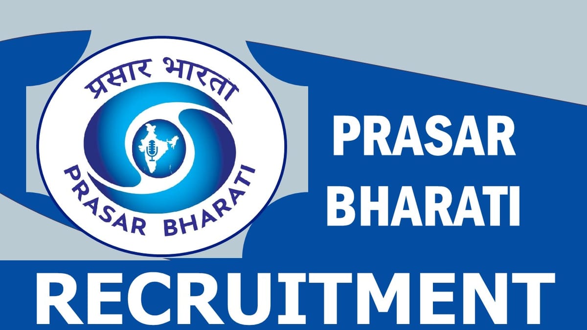 Prasar Bharati Recruitment 2023: Check Post, Vacancies, Qualification, Experience, Age, Selection Process and How to Apply