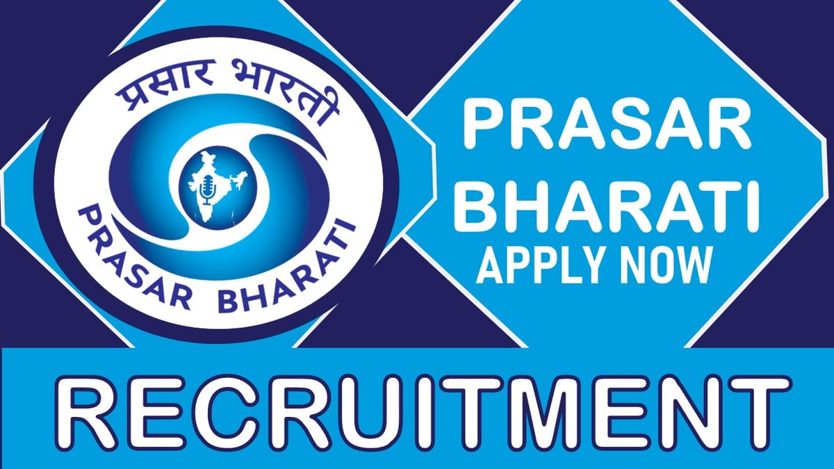 Prasar Bharati Recruitment 2023: Monthly Salary Up to 35000, Check Post, Qualification, and Other Vital Details