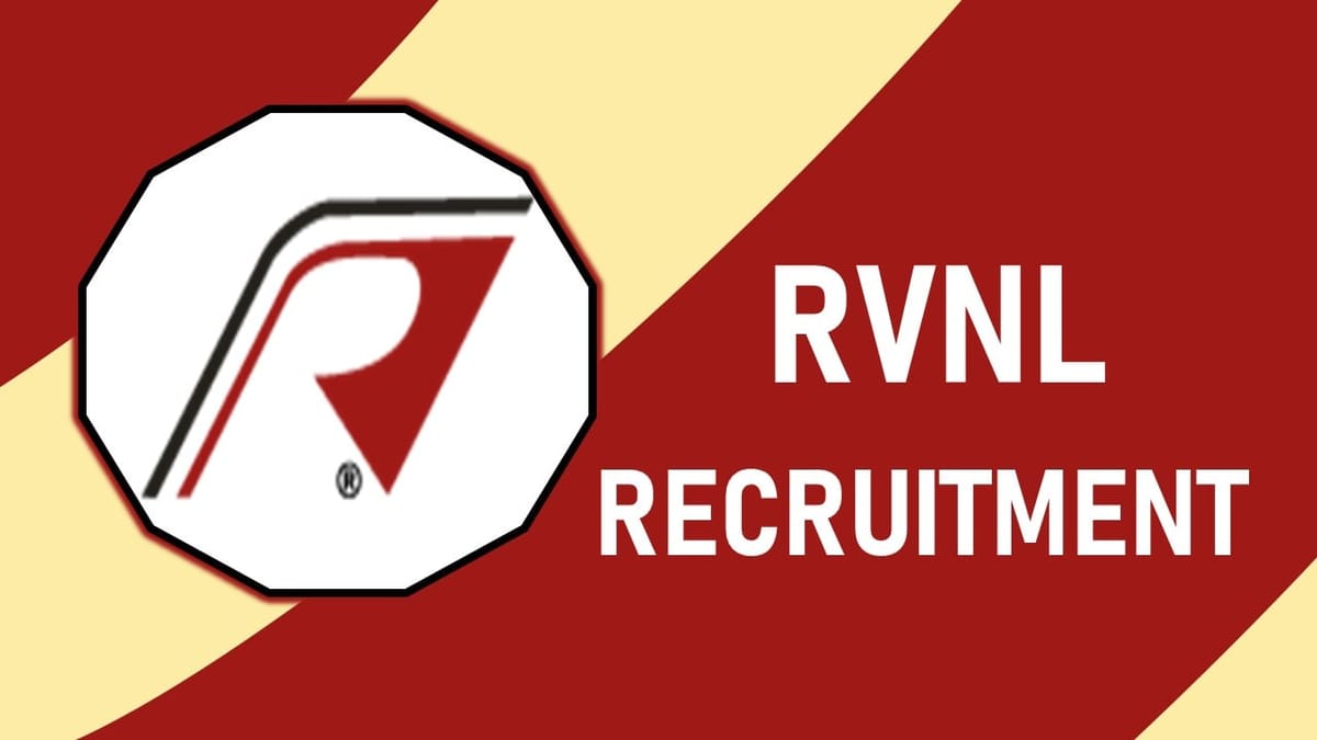 RVNL Recruitment 2023: Check Post, Age, Qualification, Salary, Selection Process and How to Apply